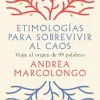 ETIMOLOGIAS PARA SOBREVIVIR AL CAOS