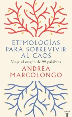 ETIMOLOGIAS PARA SOBREVIVIR AL CAOS