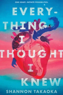 EVERYTHING I THOUGHT I KNEW