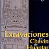 EXCAVACIONES EN CHAVIN DE HUANTAR