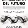 EXPLORANDO LA MEDICINA DEL FUTURO