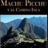 EXPLORANDO MACHU PICCHU Y EL CAMINO INCA (FRANCES)