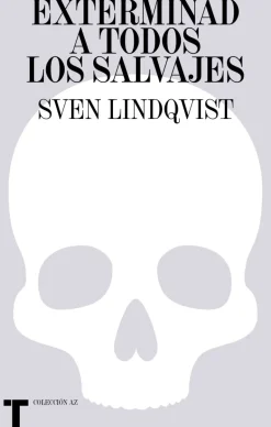 EXTERMINAD A TODOS LOS SALVAJES