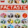 FACTASTIC: A LEGO ADVENTURE IN THE REAL WORLD (LEGO NONFICTION)