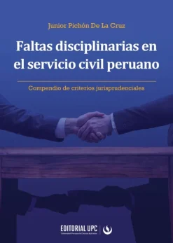 FALTAS DISCIPLINARIAS EN EL SERVICIO CIVIL PERUANO