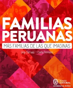 FAMILIAS PERUANAS. MAS FAMILIAS DE LAS QUE IMAGINAS