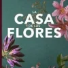 FANBOOK LA CASA DE LAS FLORES