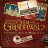FANTASTIC BEAST. THE CRIMES OF GRINDELWALD. A SPELLBINDING CINEMATIC TOUR
