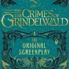 FANTASTIC BEASTS: THE CRIMES OF GRINDELWALD - THE ORIGINAL SCREENPLAY