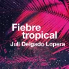 FIEBRE TROPICAL