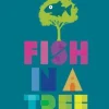 FISH IN A TREE