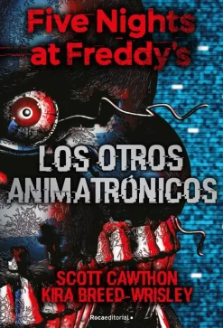 FIVE NIGHTS AT FREDDYS 2 - LOS OTROS ANIMATRÓNICOS