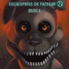 FIVE NIGHTS AT FREDDY´S. ESCALOFRIOS DE FAZBEAR 2. BUSCA