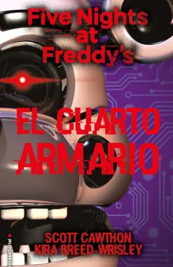 FIVE NIGTHS AT FREDDY´S. EL CUARTO ARMAR