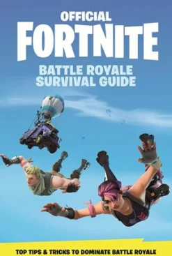 FORTNITE (OFFICIAL): BATTLE ROYALE SURVIVAL GUIDE