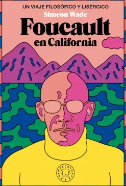 FOUCAULT EN CALIFORNIA