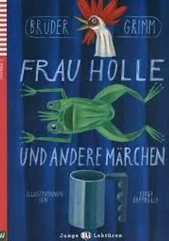 FRAU HOLLE UND ANDERE MÄRCHEN M / AUDIO CD (LECT. ALEMAN JUVENIL)