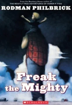 FREAK THE MIGHTY