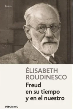 FREUD EN SU TIEMPO Y EN EL NUESTRO
