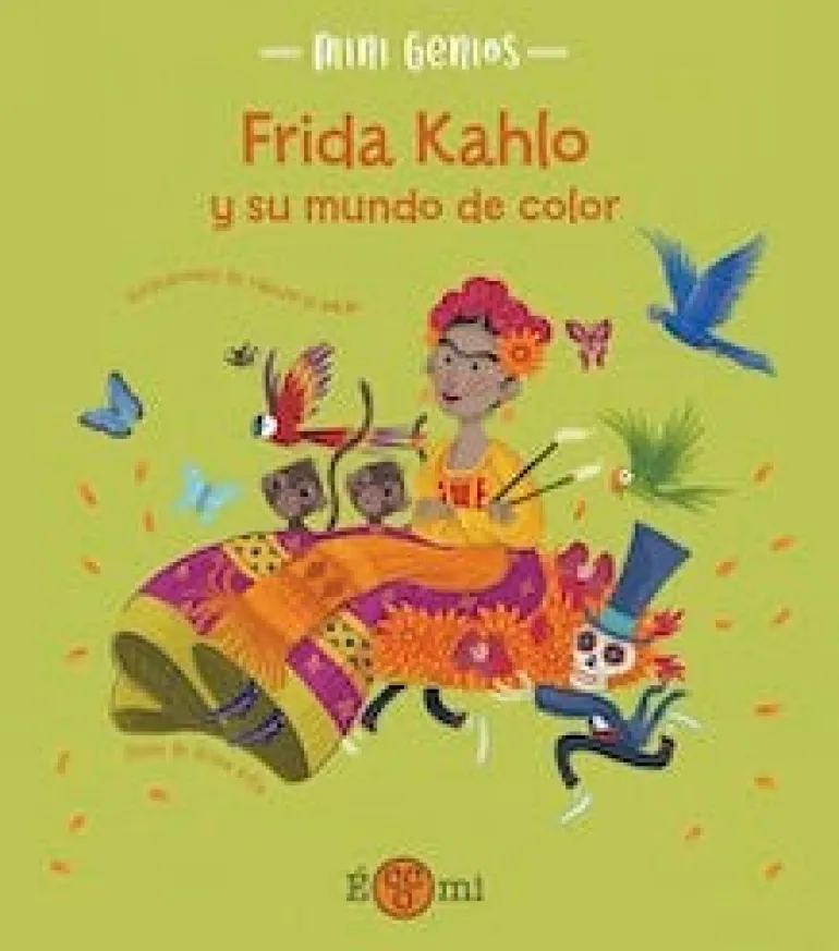 FRIDA KHALO Y SU MUNDO DE COLOR