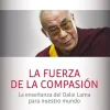 FUERZA DE LA COMPASION, LA