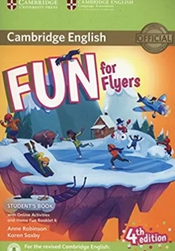 FUN FOR FLYERS 4ED. SB W / HOME FUN BOOKLET AND ONLINE ACTIVITIES