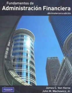 FUNDAMENTOS DE ADMINISTRACION FINANCIERA 13ED.