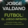 FUTBOL: EL JUEGO INFINITO