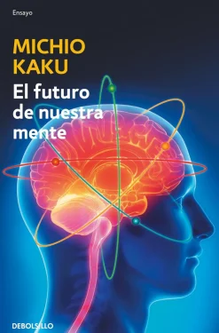 FUTURO DE NUESTRA MENTE, EL
