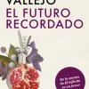 FUTURO RECORDADO, EL