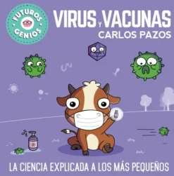 FUTUROS GENIOS 6 - VIRUS Y VACUNAS