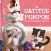 GATITOS POMPÓN
