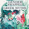 GENDER SWAPPED GREEK MYTHS