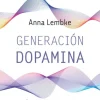 GENERACIÓN DOPAMINA