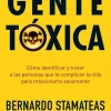 GENTE TOXICA