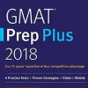 GMAT PREP PLUS 2018: 6 PRACTICE TESTS + PROVEN STRATEGIES + ONLINE + VIDEO + MOBILE