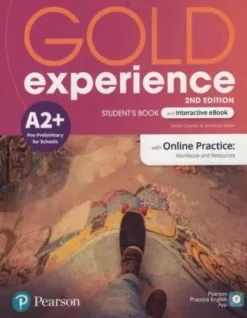 GOLD EXPERIENCE 2ED. A2+ SB & INTERACTIVE EBOOK WITH ONLINE PRACTICE, DIGITAL RESOURCES & APP