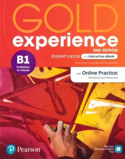 GOLD EXPERIENCE 2ED. B1 SB & INTERACTIVE EBOOK WITH ONLINE PRACTICE, DIGITAL RESOURCES & APP