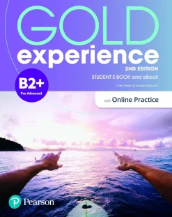 GOLD EXPERIENCE 2ED. B2+ SB & INTERACTIVE EBOOK WITH ONLINE PRACTICE, DIGITAL RESOURCES & APP