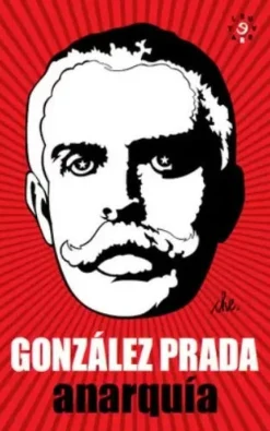 GONZALES PRADA - ANARQUIA