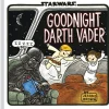 GOODNIGHT DARTH VADER