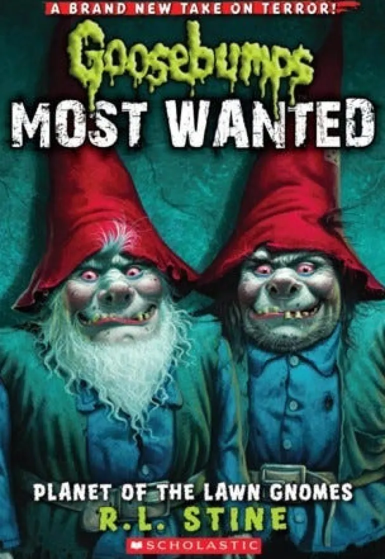 GOSEBUMPS: MOST WANTED 1 - PLANET OF THE LAWN GNOMES *