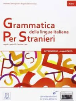 GRAMMATICA DELLA LINGUA ITALIANA PER STRANIERI - B1 / B2 (LIBRO)