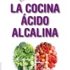 GRAN LIBRO DE LA COCINA ALCALINA, EL