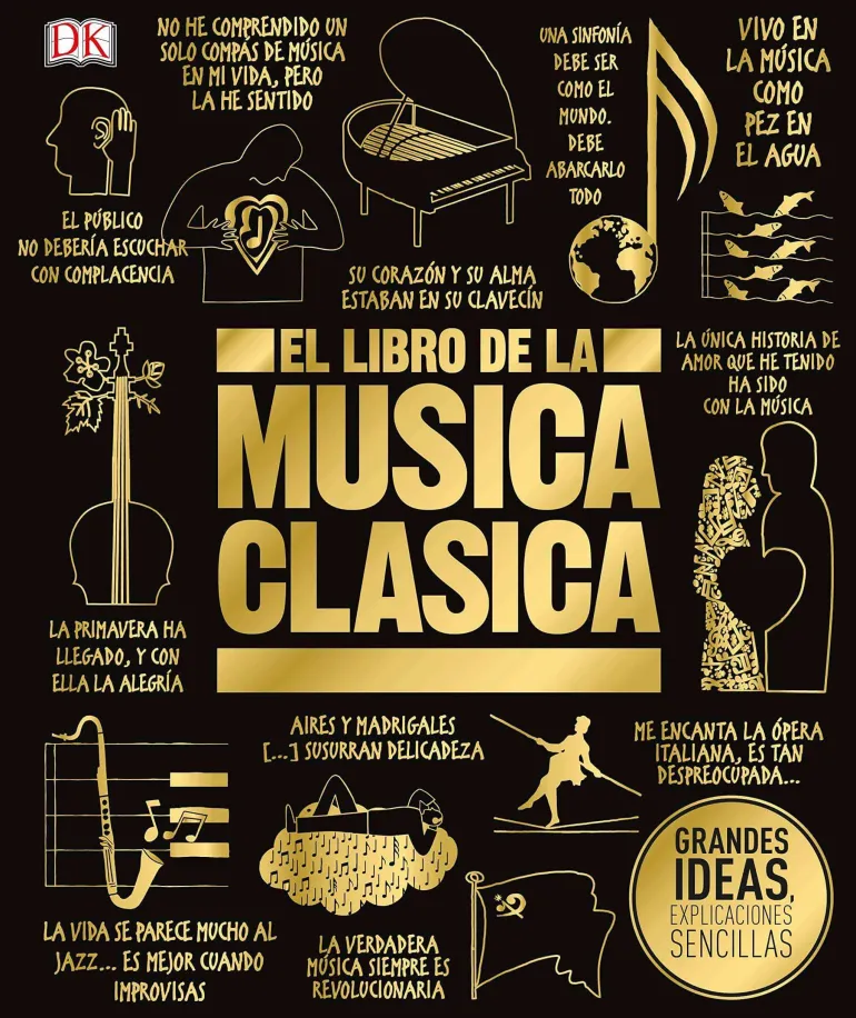 GRANDES IDEAS: EL LIBRO DE LA MÚSICA CLÁSICA