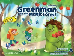 GREENMAN AND THE MAGIC FOREST 2ED. LEVEL A PUPIL’S BOOK W / DIGITAL PACK