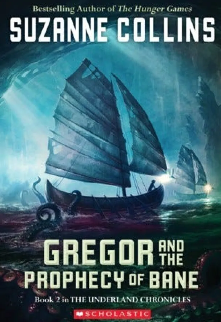 GREGOR AND THE PROPHECY OF BANE: THE UNDERLAND CHRONICLES 2