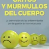 GRITOS Y MURMULLOS DEL CUERPO