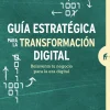 GUÍA ESTRATÉGICA PARA LA TRANSFOMACIÓN DIGITAL