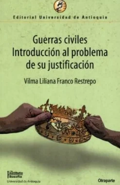 GUERRAS CIVILES. INTRODUCCION AL PROBLEMA DE SU JUSTIFICACION